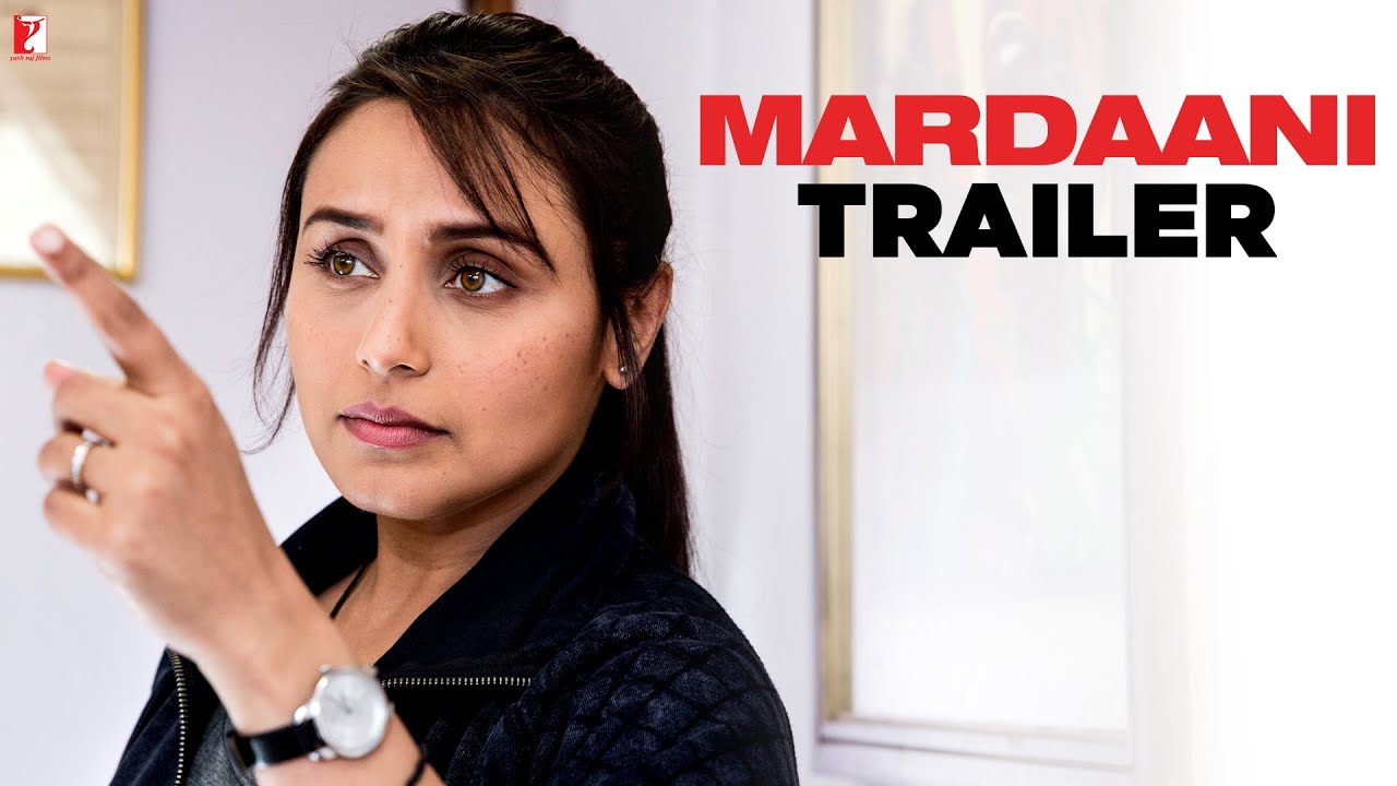 Mardaani Trailer