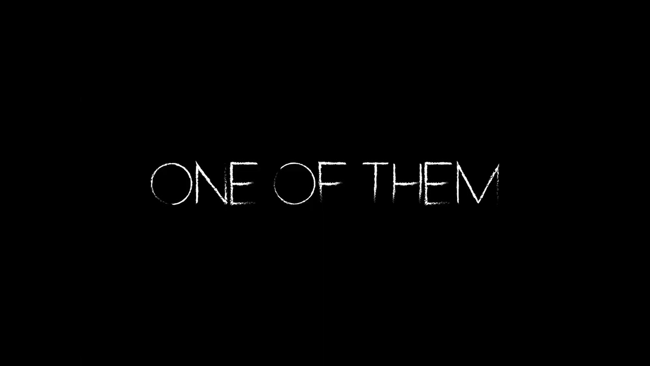 One of Them Trailer