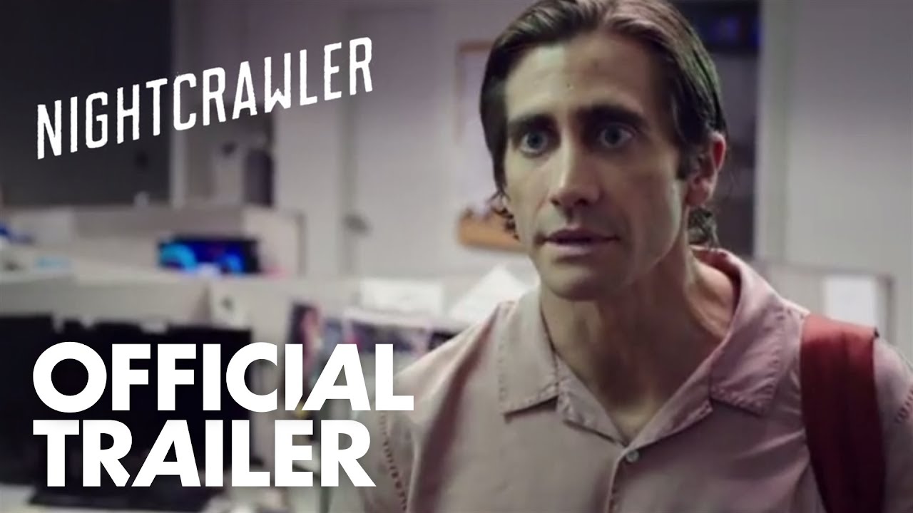 Nightcrawler Trailer