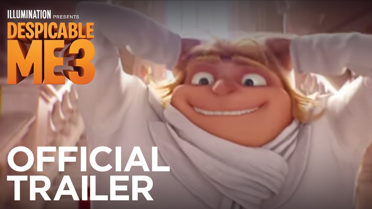 Despicable Me 3 Trailer