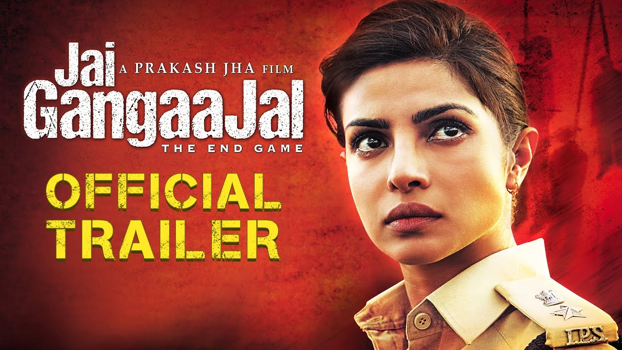 Jai Gangaajal Trailer