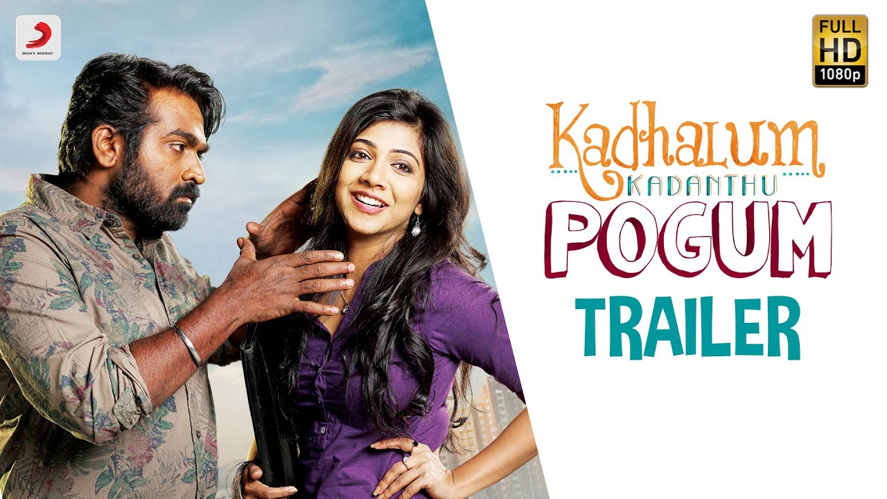Kadhalum Kadanthu Pogum Trailer