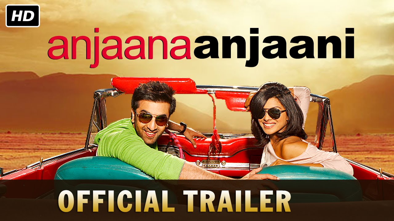 Anjaana Anjaani Trailer